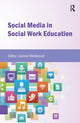 Book cover of: Social Media in Social Work Education. By: Joanne Westwood