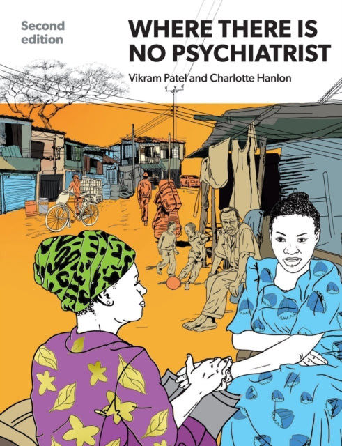 Book cover of: Where There Is No Psychiatrist. By: Vikram Patel