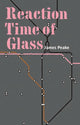 Book cover of: Reaction Time of Glass. By: PEAKE