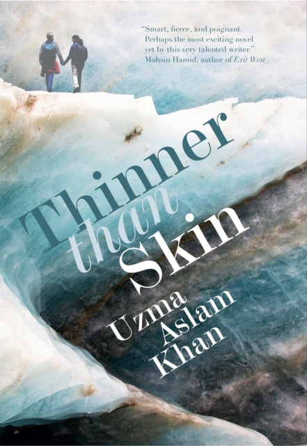 Book cover of: Thinner Than Skin. By: Uzma Aslam Khan