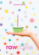 Book cover of: Raw Cakes. By: Caroline Fibaek