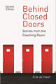Book cover of: Behind Closed Doors: Stories from the Coaching Room 2016. By: D. E. HAAN