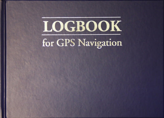 Book cover of: Logbook for GPS Navigation. By: Bill Anderson