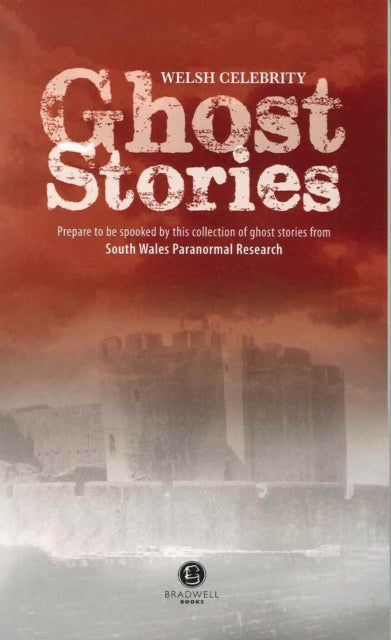 Book cover of: Welsh Celebrity Ghost Stories