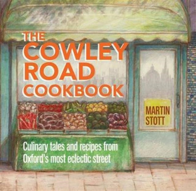 Book cover of: Cowley Road Cookbook