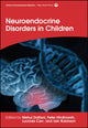 Book cover of: Neuroendocrine Disorders in Children. By: Mehul T. Dattani