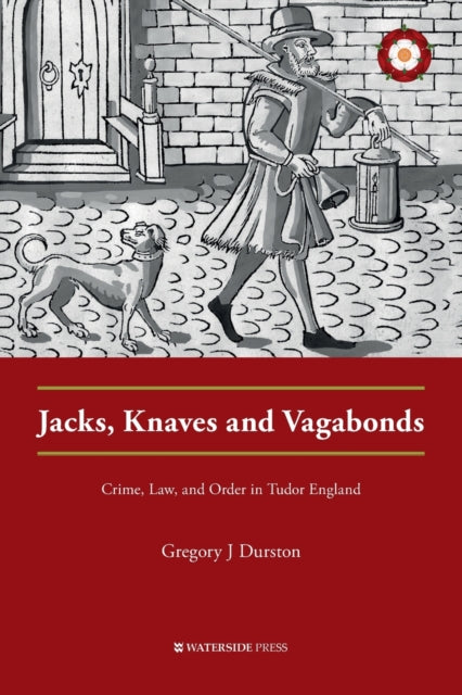 Book cover of: Jacks, Knaves and Vagabonds. By: Gregory J. Durston