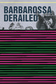 Book cover of: Barbarossa Derailed: The Battle for Smolensk 10 July-10 September 1941
