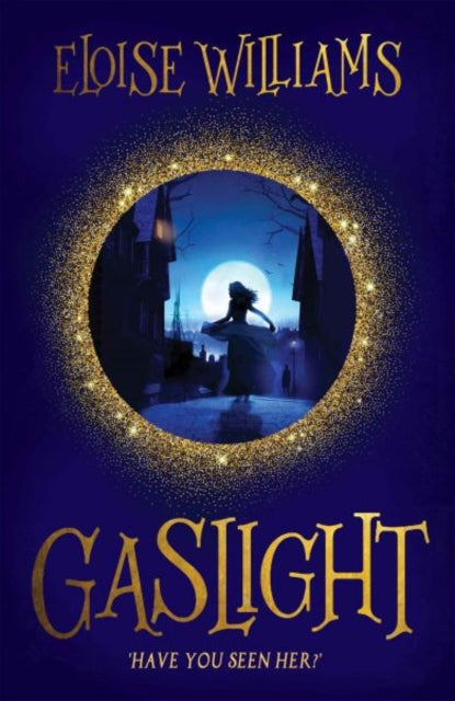 Book cover of: Gaslight. By: Eloise Williams