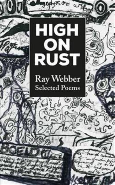 Book cover of: High on Rust. By: Ray Webber