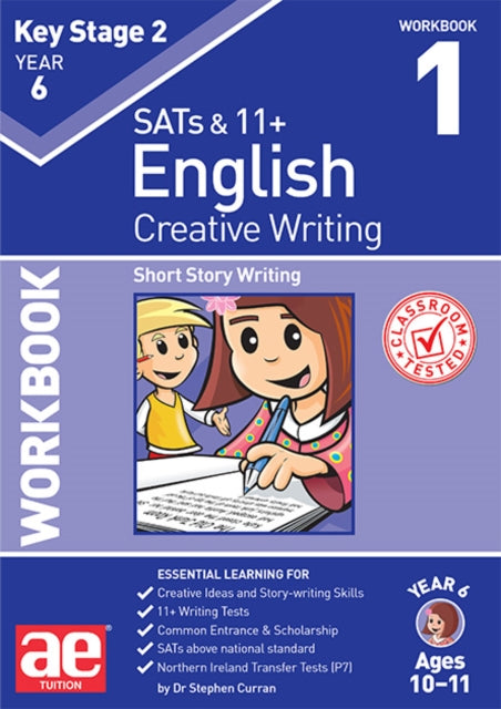 Book cover of: KS2 Creative Writing Year 6 Workbook 1