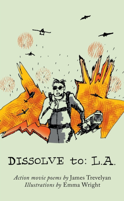 Book cover of: DISSOLVE to: L.A.. By: James Trevelyan