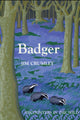 Book cover of: Badger. By: Jim Crumley