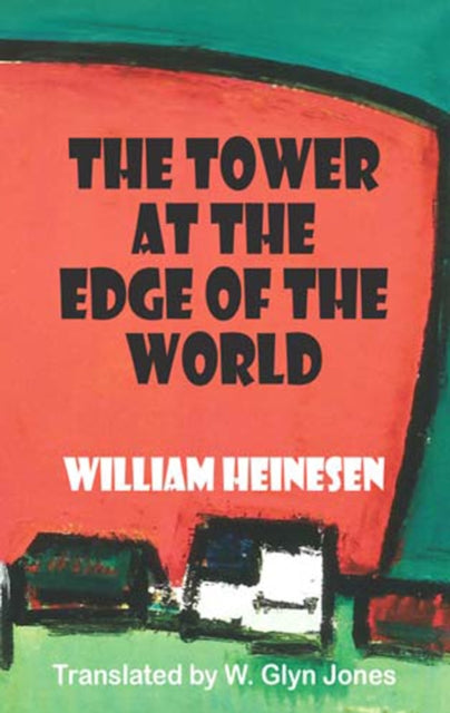Book cover of: Tower at the Edge of the World. By: William Heinesen