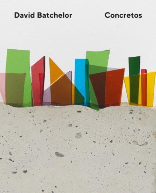 Book cover of: David Batchelor – Concretos. By: David Batchelor