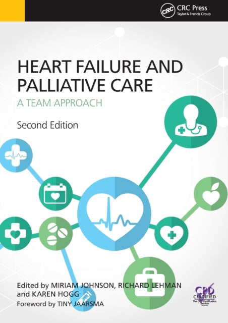 Book cover of: Heart Failure and Palliative Care. By: Miriam Johnson
