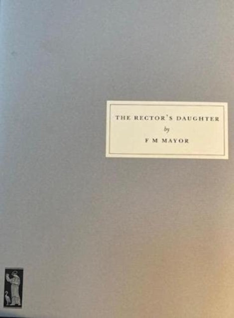 Book cover of: Rector's Daughter. By: F. M. Mayor