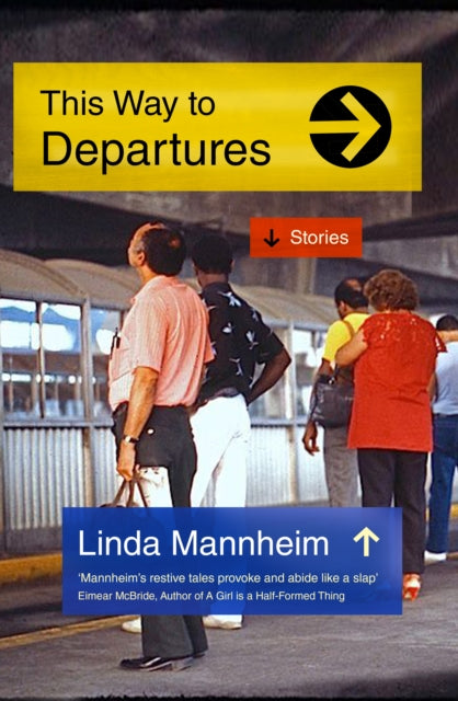 Book cover of: This Way To Departures. By: Linda Mannheim
