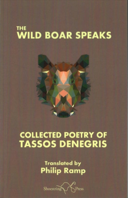 Book cover of: Wild Boar Speaks. By: Tassos Denegris
