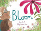 Book cover of: Bloom. By: Booth, Anne (Children's fiction writer)