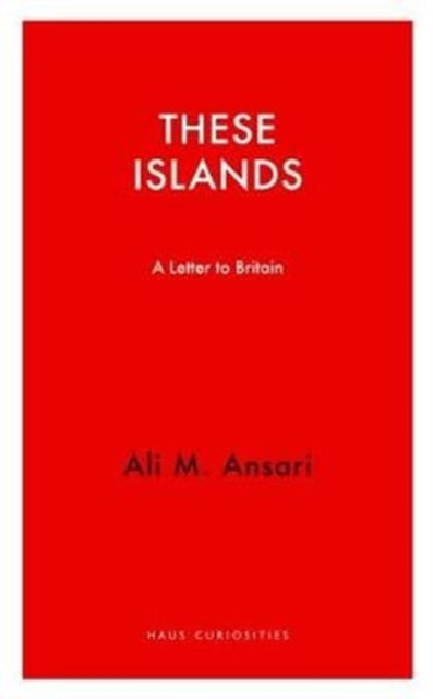 Book cover of: These Islands. By: Ali M. Ansari