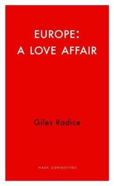 Book cover of: Love Affair with Europe. By: Giles Radice