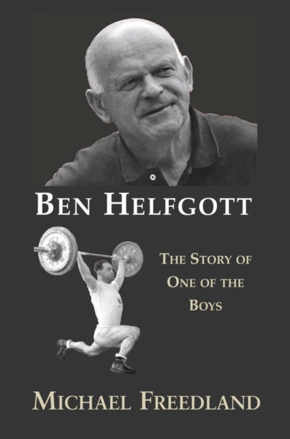 Book cover of: Ben Helfgott. By: Michael Freedland