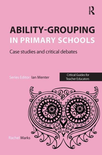 Book cover of: Ability-grouping in Primary Schools. By: Rachel Marks