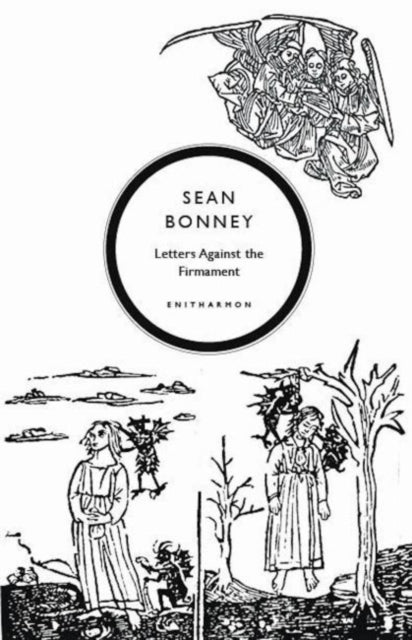 Book cover of: Letters Against the Firmament. By: Sean Bonney