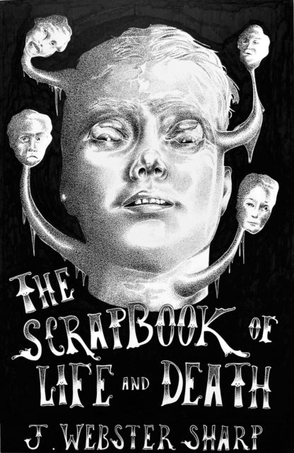 Book cover of: Scrapbook of Life and Death. By: J. Webster Sharp