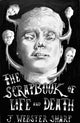 Book cover of: Scrapbook of Life and Death. By: J. Webster Sharp