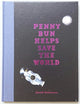 Book cover of: Penny Bun Helps Save the World. By: David Robinson