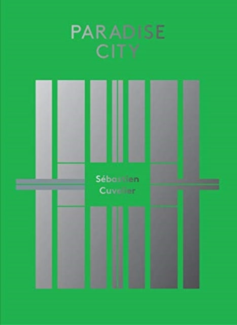 Book cover of: Paradise City. By: Sebastien Cuvelier