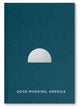 Book cover of: Good Morning America Volume 3. By: Mark Power