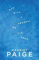 Book cover of: Man with a Seagull on His Head. By: Harriet Paige