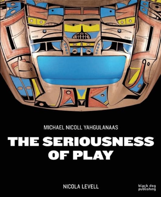 Book cover of: Seriousness of Play. By: Nicola Levell