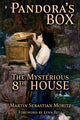 Book cover of: Pandora's Box: The Mysterious 8th House. By: Martin Sebastian Moritz