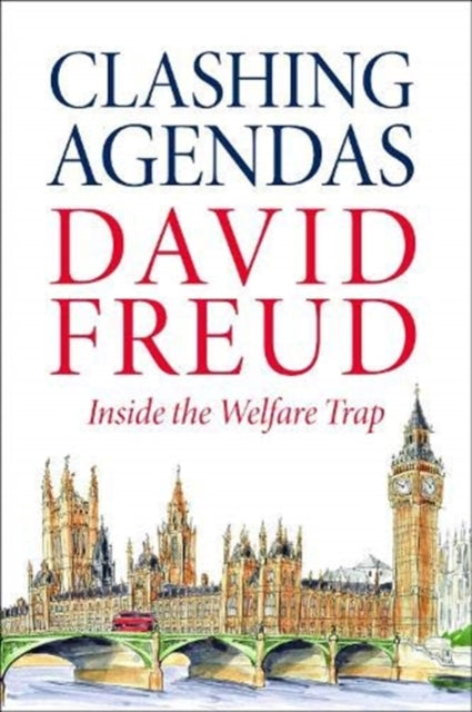Book cover of: Clashing Agendas. By: David Freud