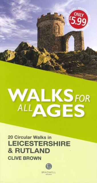 Book cover of: Walks for All Ages Leicestershire & Rutland. By: Clive Brown
