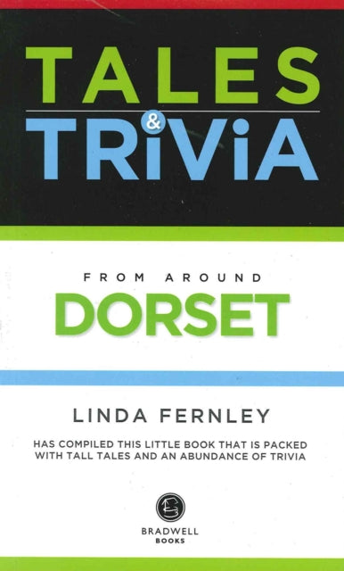 Book cover of: Tales & Trivia Dorset. By: Linda Fernley