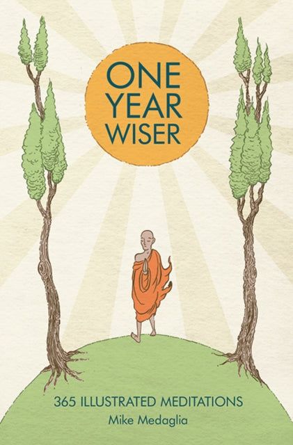 Book cover of: One Year Wiser. By: Mike Medaglia