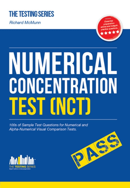 Book cover of: Numerical Concentration Test (NCT): Sample Test Questions for Train Drivers and Recruitment Processes to Help Improve Concentration and Working Under Pressure