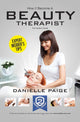 Book cover of: How to Become a Beauty Therapist: The Complete Insider's Guide to Becoming a Beauty Therapist (How2become). By: Danielle Paige