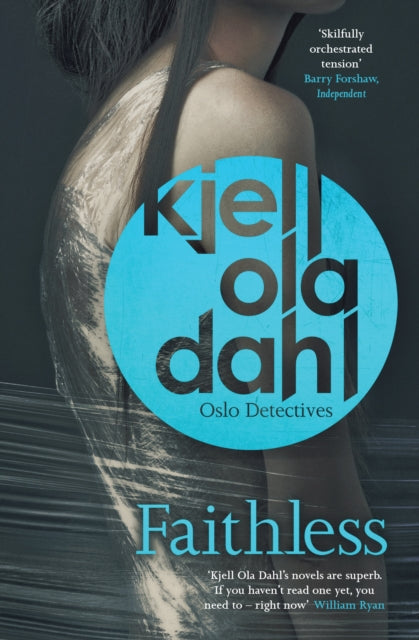 Book cover of: Faithless. By: Kjell Ola Dahl