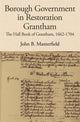 Book cover of: Borough Government in Restoration Grantham. By: John B. Manterfield