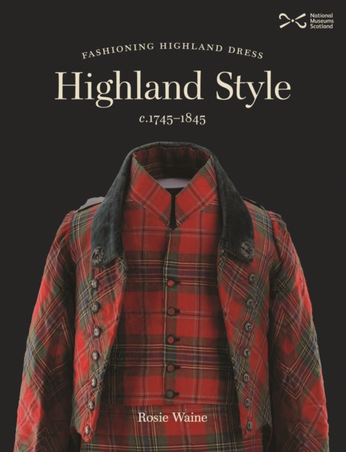 Book cover of: Highland Style. By: Rosie Waine