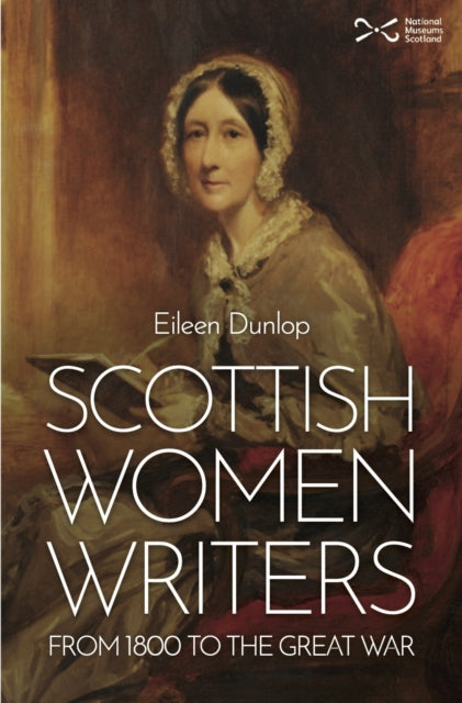 Book cover of: Scottish Women Writers. By: Eileen Dunlop