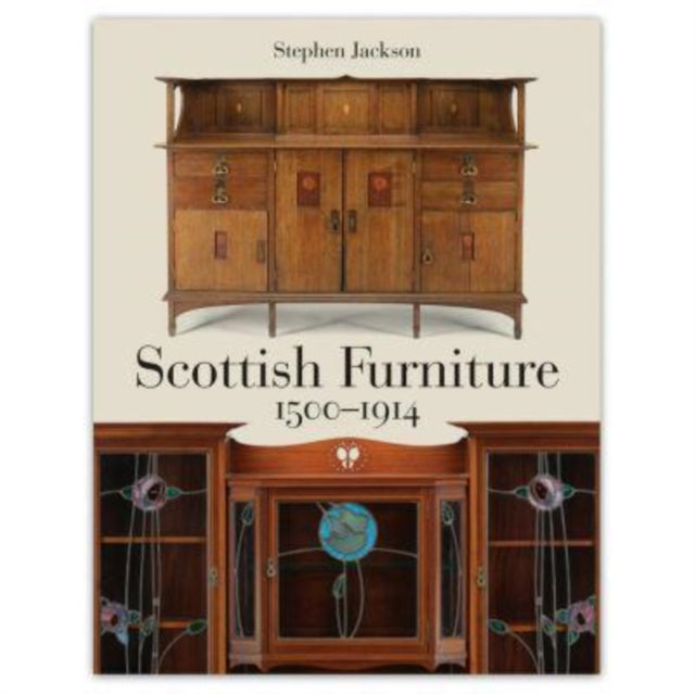 Scottish Furniture 9781910682487 Stephen Jackson