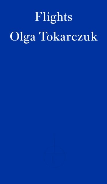 Flights 9781910695821 Olga Tokarczuk