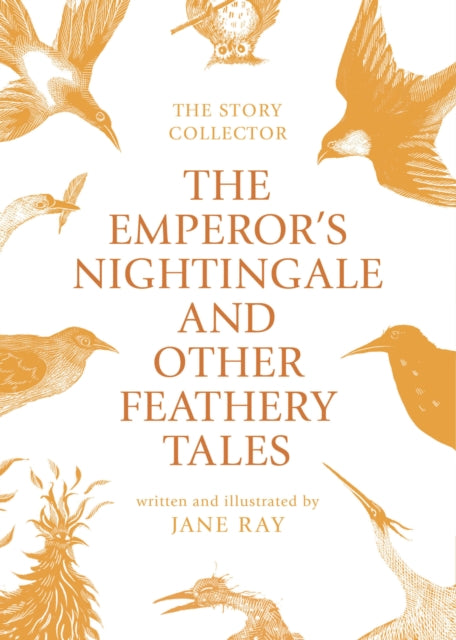 Book cover of: Emperor's Nightingale and Other Feathery Tales. By: Jane Ray
